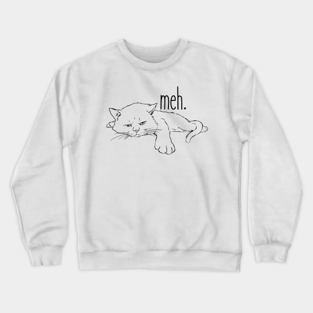 Meh Cat, Bored Kitty, Funny Cat, Cat Drawing Crewneck Sweatshirt by sockdogs